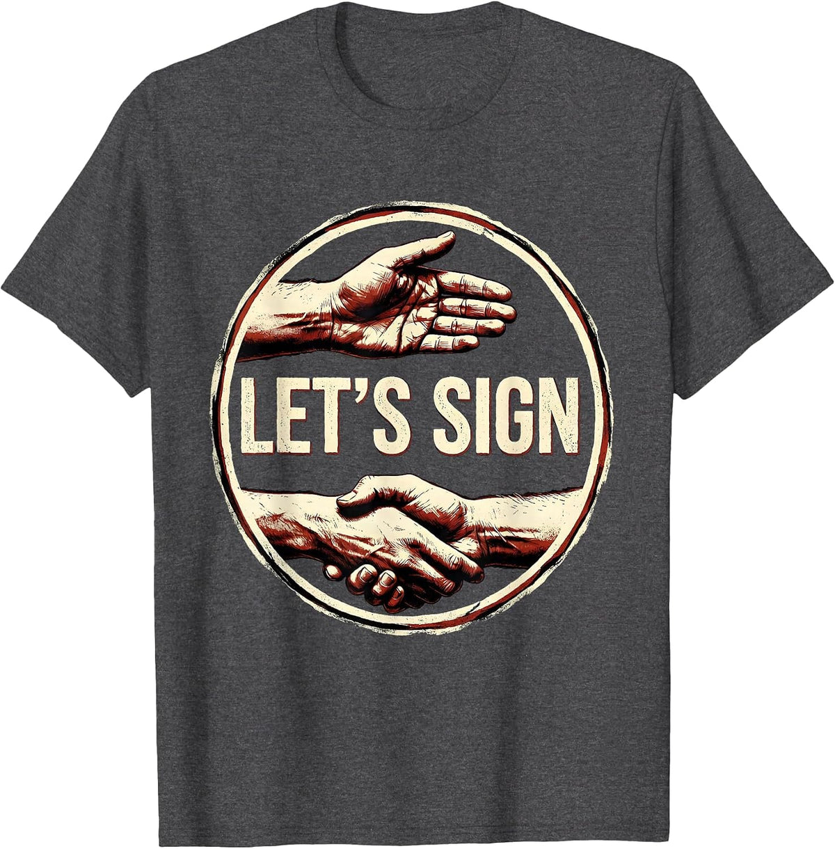 Let's Sign ASL Sign Language Teacher Humor Interpreter T-Shirt - Dark Heather Grey