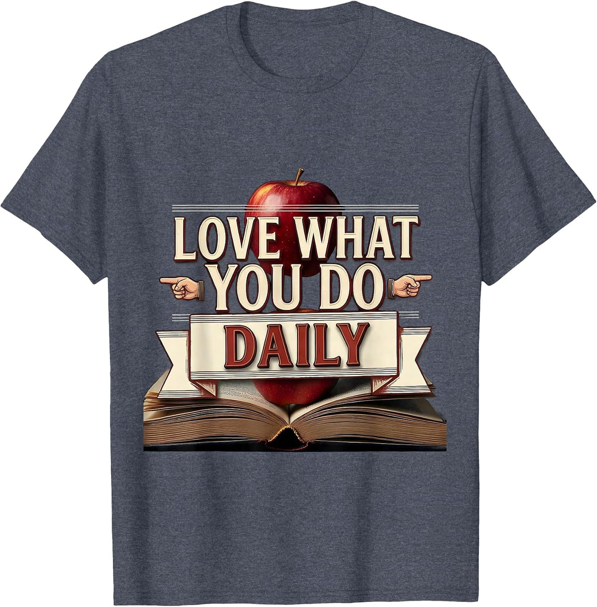 Love What You Do Daily Paraprofessional Design T-Shirt - Heather Blue