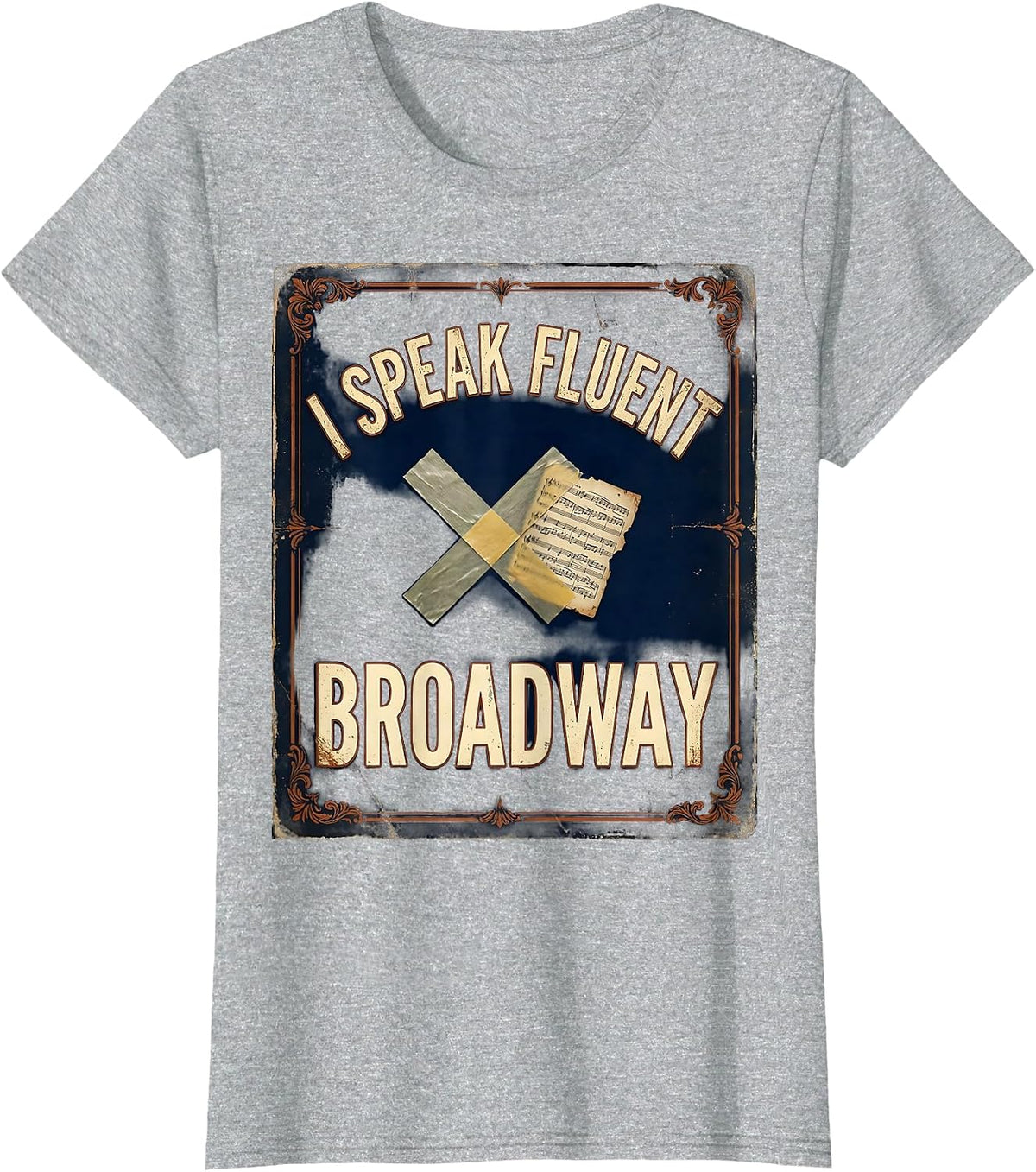 I Speak Fluent Broadway Vintage Musical Theatre Nerd Humor T-Shirt - Heather Grey