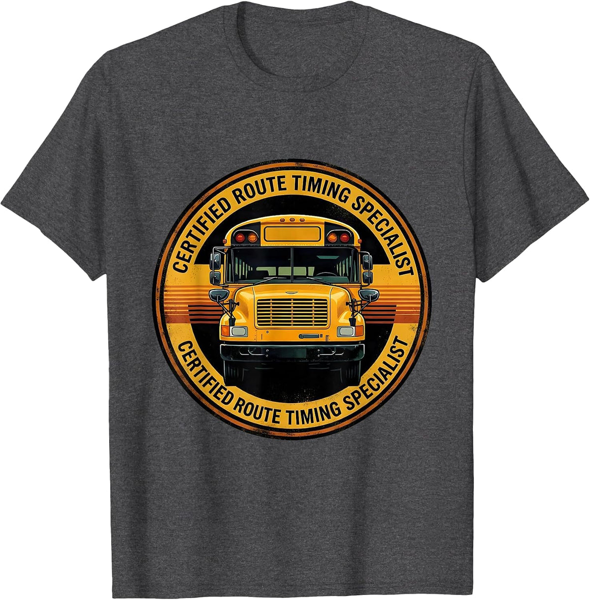 Certified Route Timing Specialist Funny School Bus Driver T-Shirt - Dark Heather Grey
