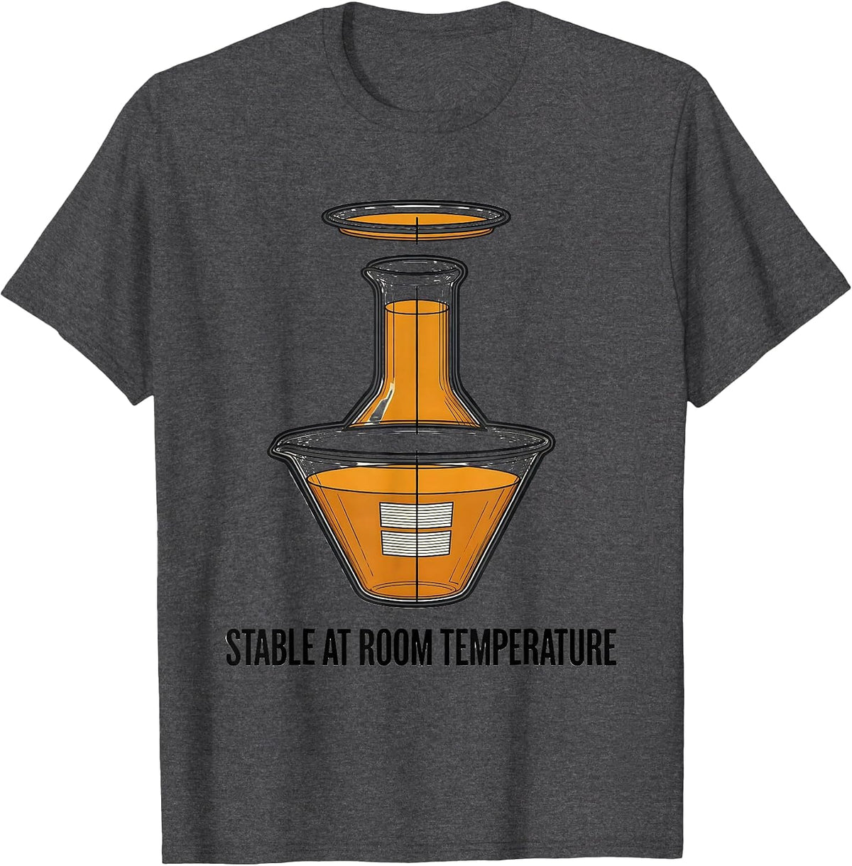 Stable At Room Temperature Funny Chemistry Science Pun T-Shirt - Dark Heather Grey