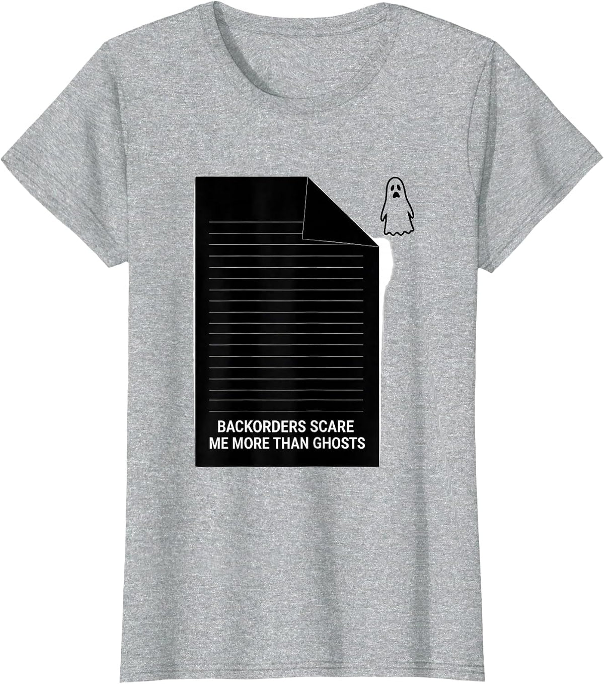 Women's Backorders Scare Me More Than Ghosts Funny Pharmacy Tech T-Shirt - Heather Grey