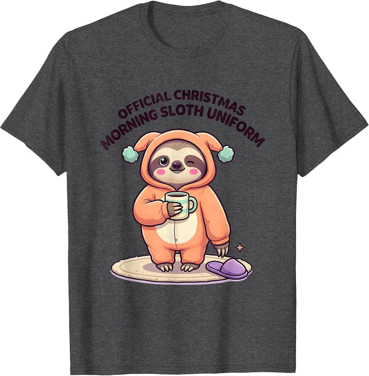 Official Christmas Morning Sloth Uniform Cute Kawaii T-Shirt - Dark Heather Grey