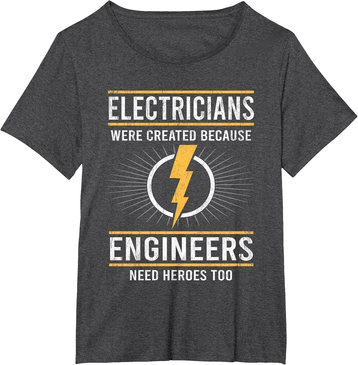 Electricians are Heroes of Engineers Lineman T-Shirt - Dark Heather Grey