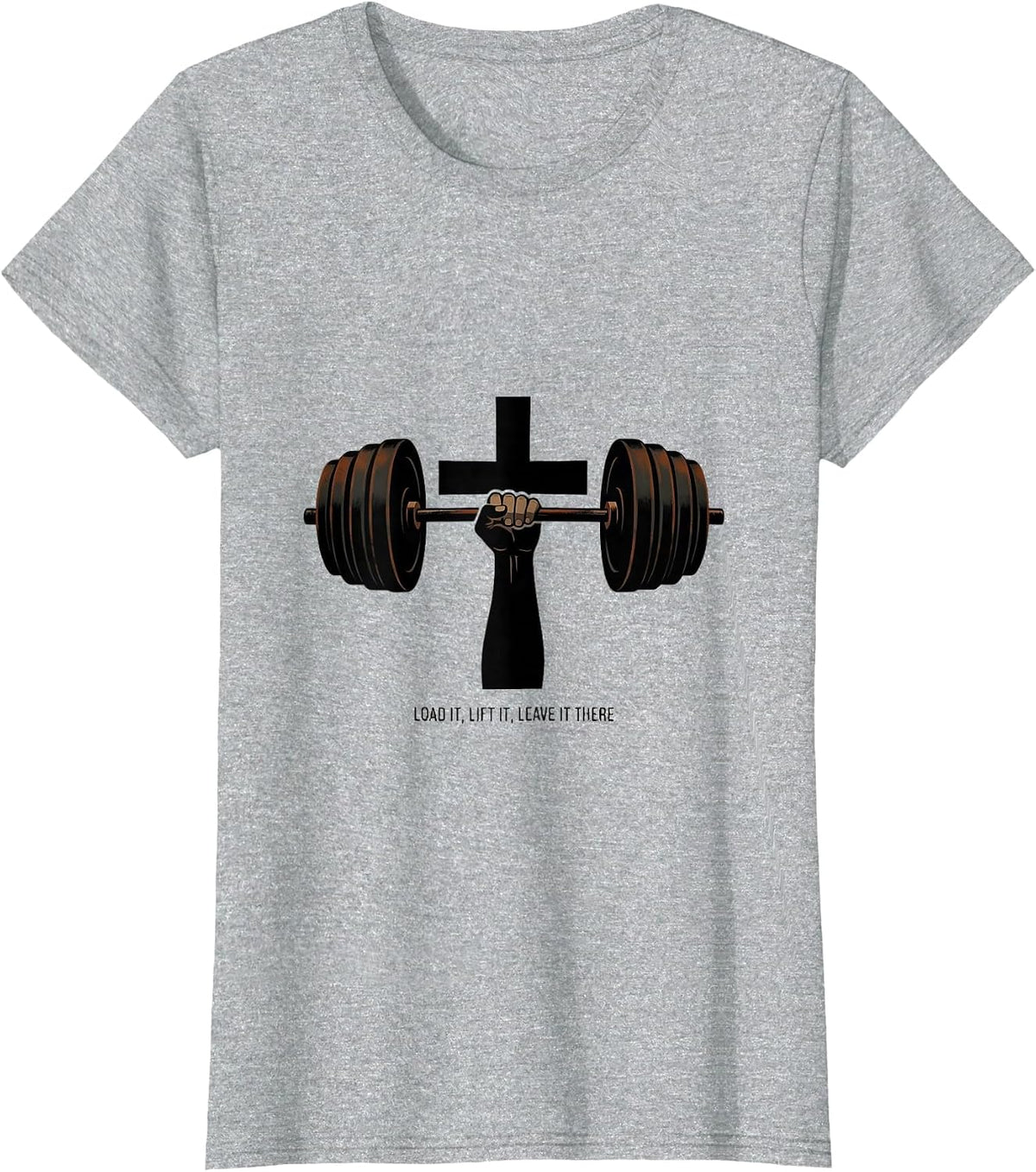 Load It Lift It Leave It There Christian Athlete Faith Gift T-Shirt - Heather Grey
