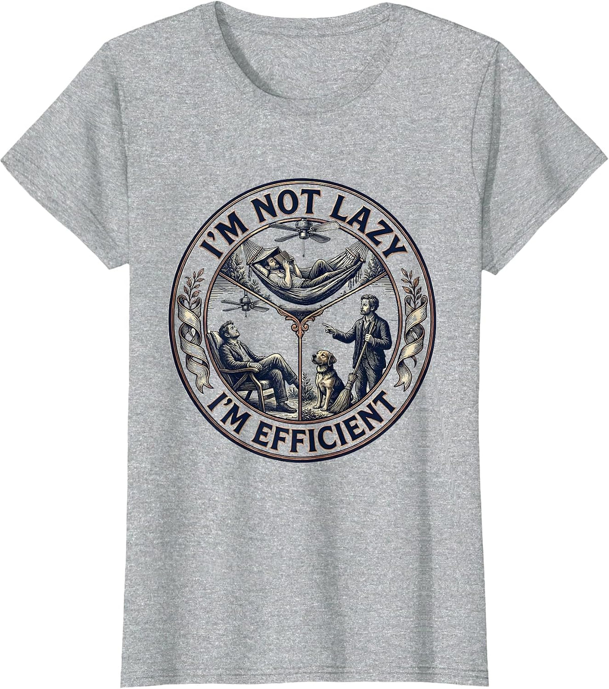 Women's I'm Not Lazy I'm Efficient Funny Humor Design T-Shirt - Heather Grey