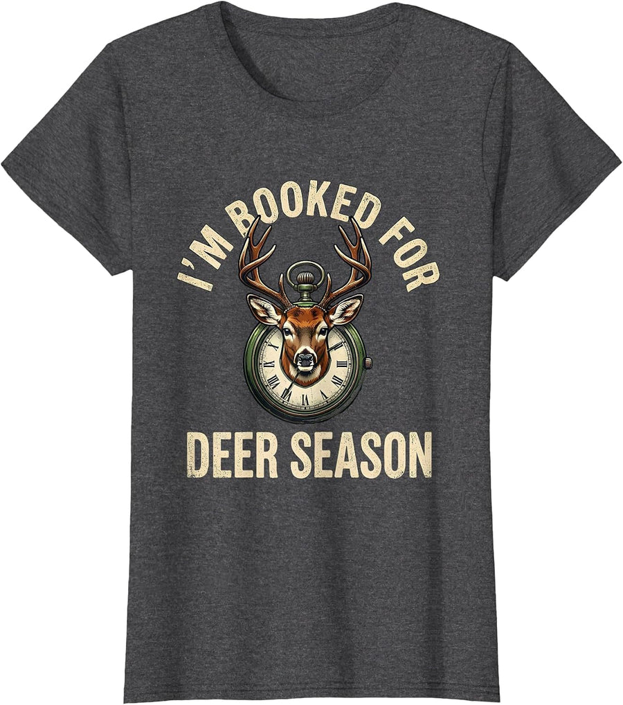 Women's I'm Booked For Deer Season Vintage Funny Hunting Dad Gift T-Shirt - Dark Heather Grey