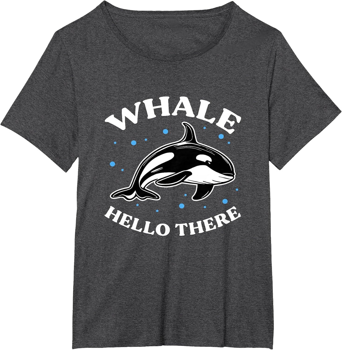 Orca Whale Hello There Funny Whale Lover T-Shirt - Dark Heather Grey