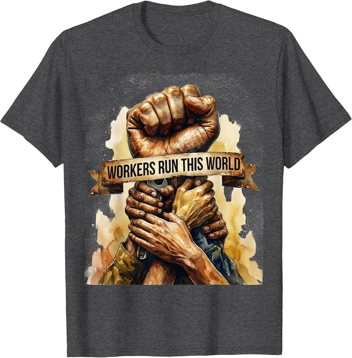 Workers Run This World Labor Day Graphic Design T-Shirt - Dark Heather Grey