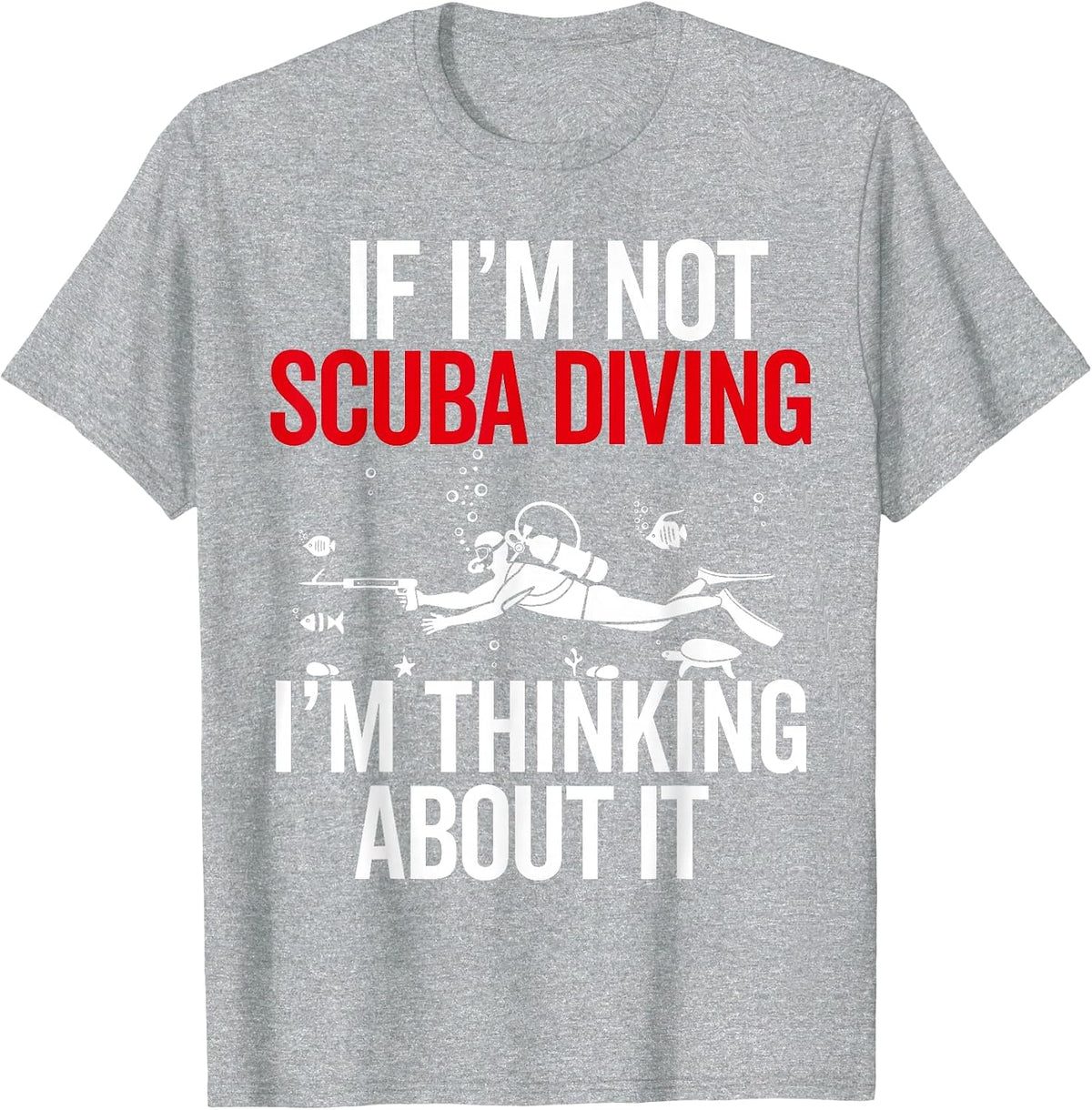 Diving for Men Women Divers Funny Diving Clothing T-Shirt - Heather Grey