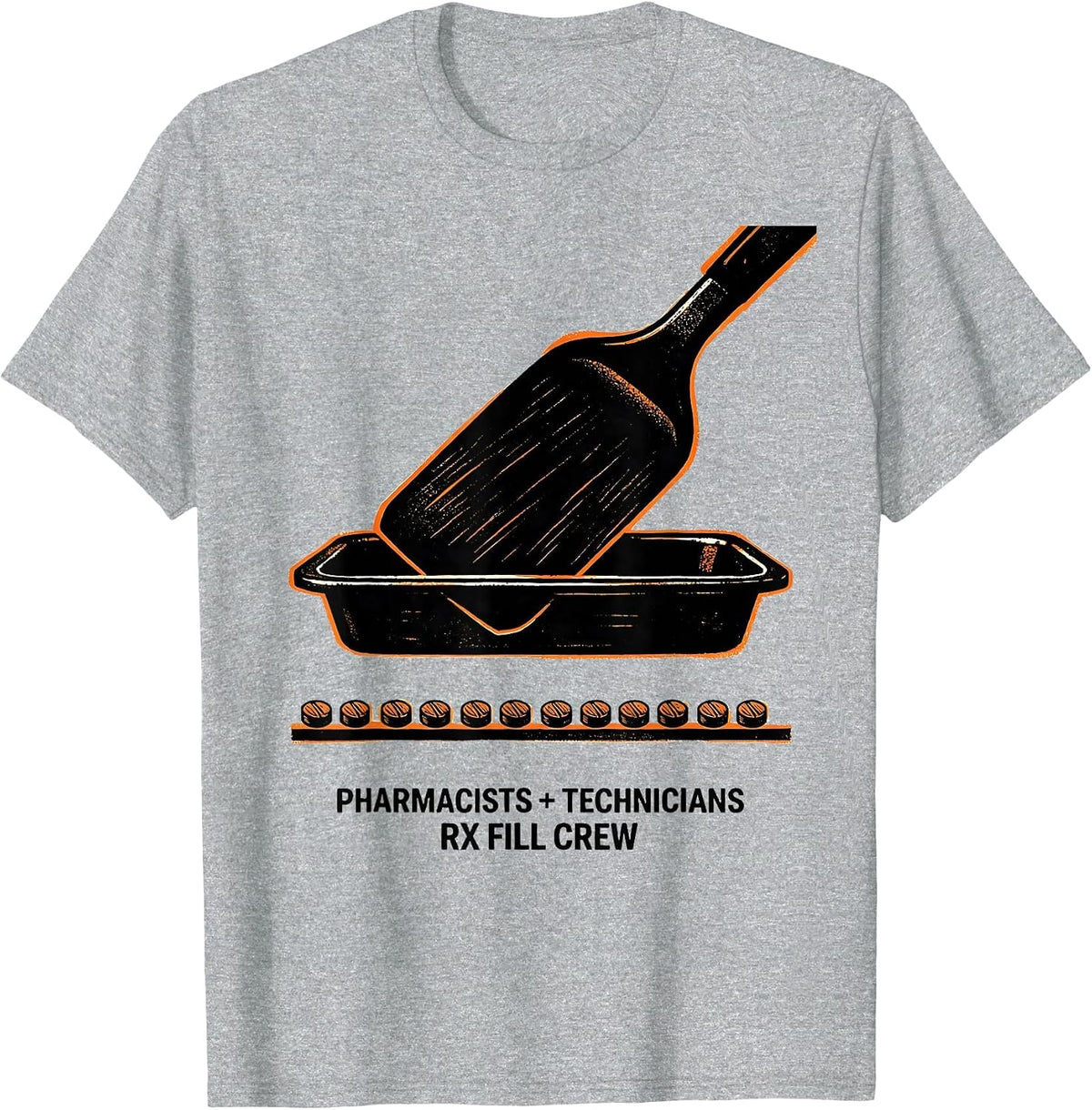 Men's Pharmacists + Technicians, Rx Fill Crew Funny T-Shirt - Heather Grey