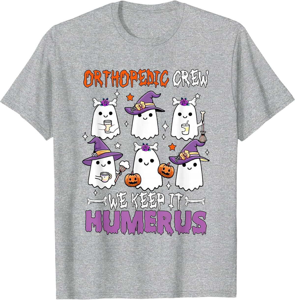 Orthopedic Crew Keep Humerus Halloween Physical Therapy T-Shirt - Heather Grey