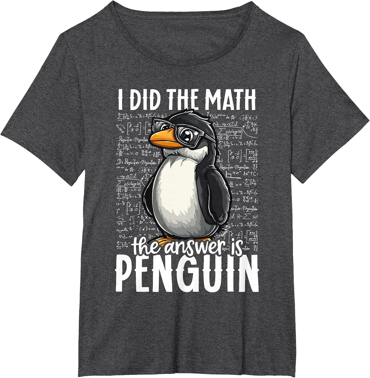 I Did The Math The Answer is Penguin Funny Math Teacher Kid T-Shirt - Dark Heather Grey