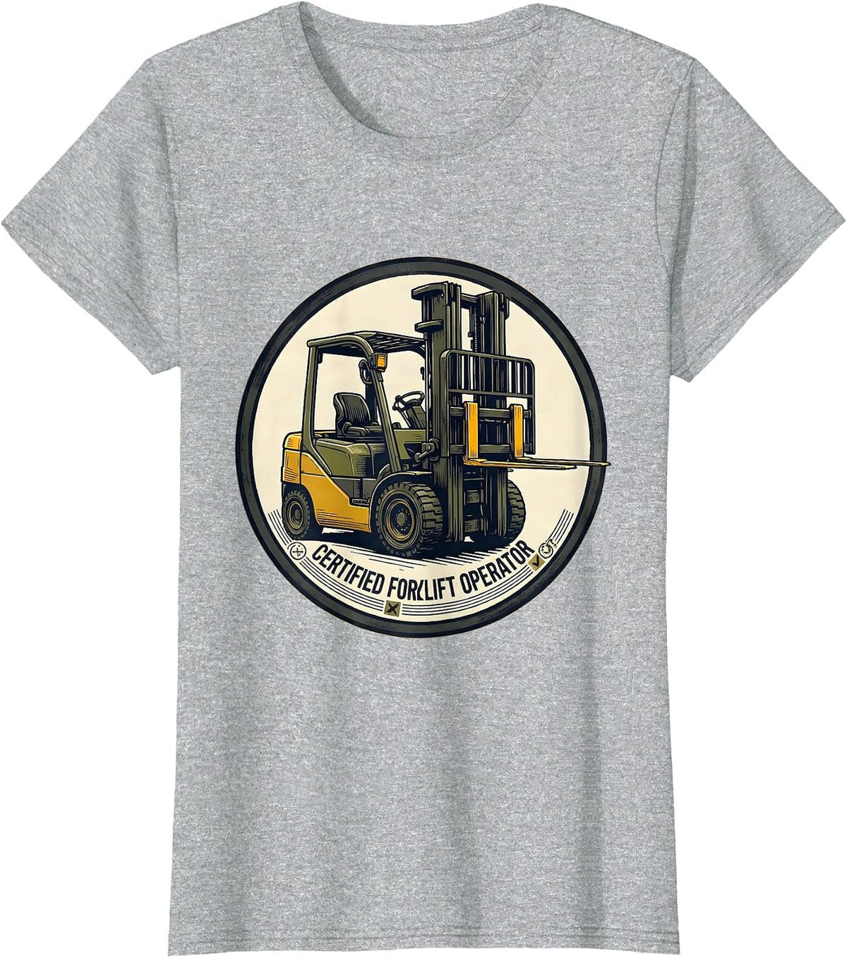Certified Forklift Operator Funny Heavy Equipment Operator T-Shirt - Heather Grey
