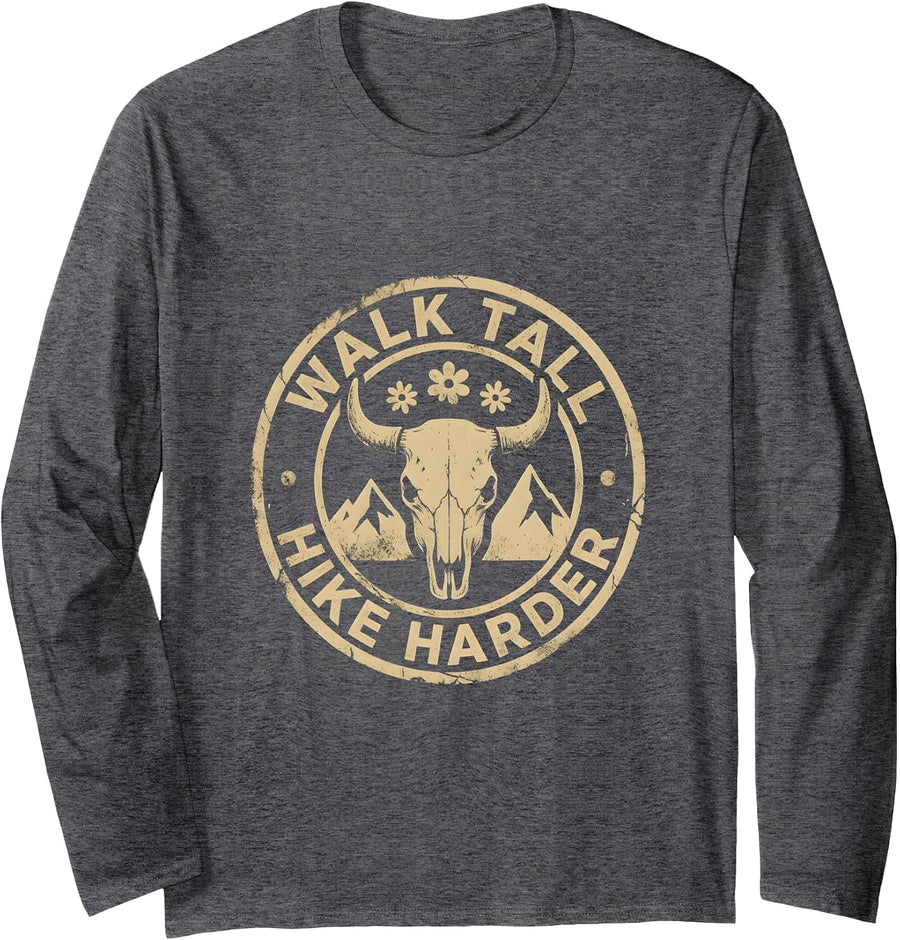Walk Tall Hike Harder Outdoor Hiking Design Long Sleeve T-Shirt - Adult Unisex Dark Heather Grey