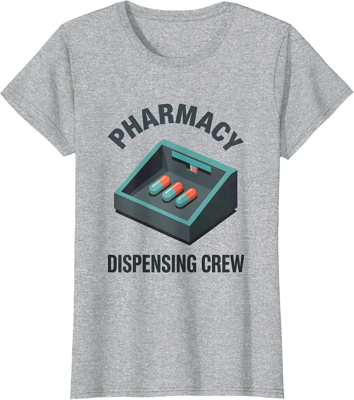 Pharmacy Dispensing Crew Funny Pharmacist Pharmacy T-Shirt - Heather Grey