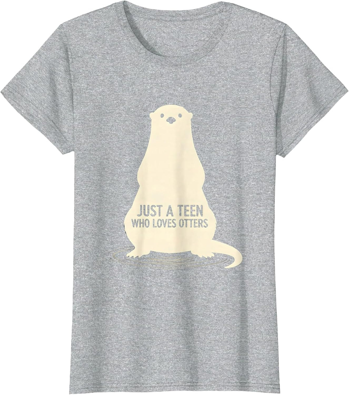 Women's Just A Teen Who Loves Otters Funny Otter Lover Gifts T-Shirt - Heather Grey