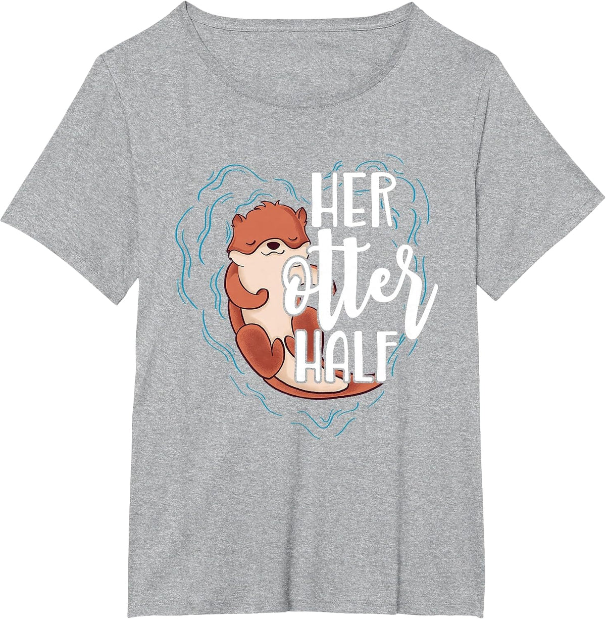 Her Otter Half Pun Romantic Couple Valentine's Day T Shirt T-Shirt - Heather Grey