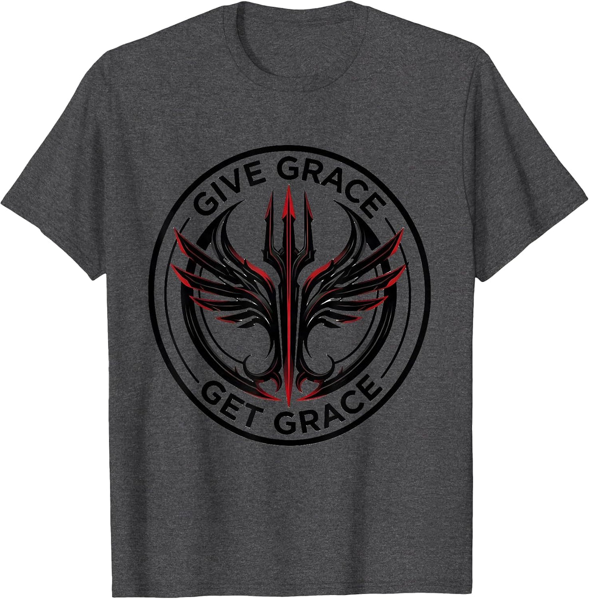 Give Grace Get Grace Inspirational Message Design T-Shirt - Dark Heather Grey