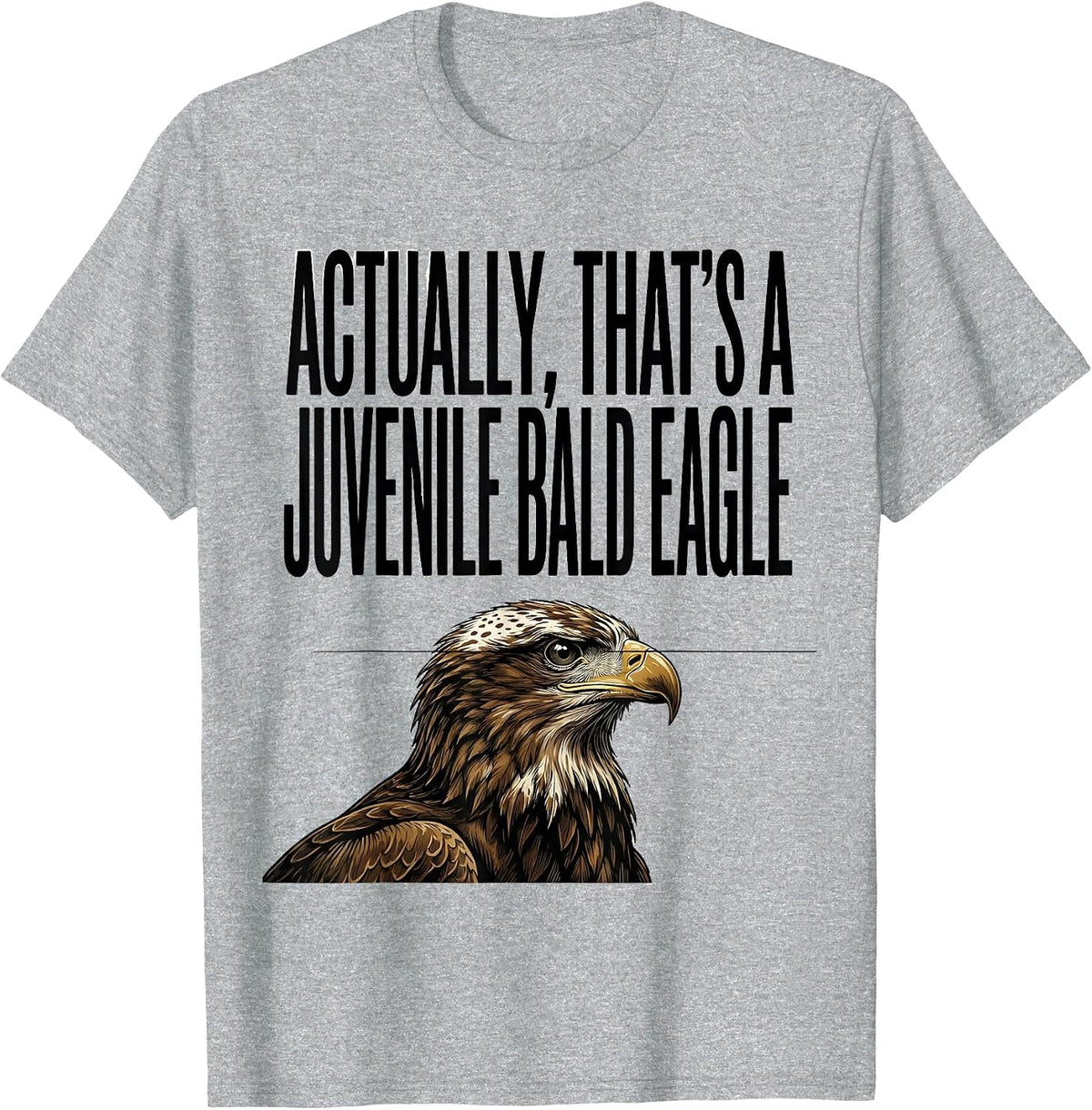 Men's Actually, That's A Juvenile Bald Eagle Funny Birdwatcher T-Shirt - Heather Grey