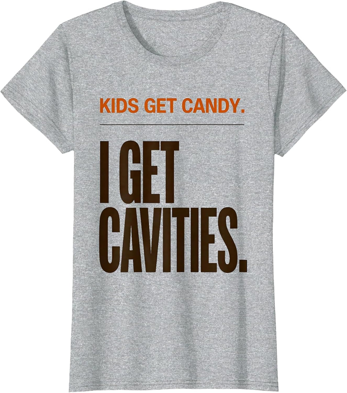 Kids Get Candy I Get Cavities Funny Dental Hygienist T-Shirt - Heather Grey