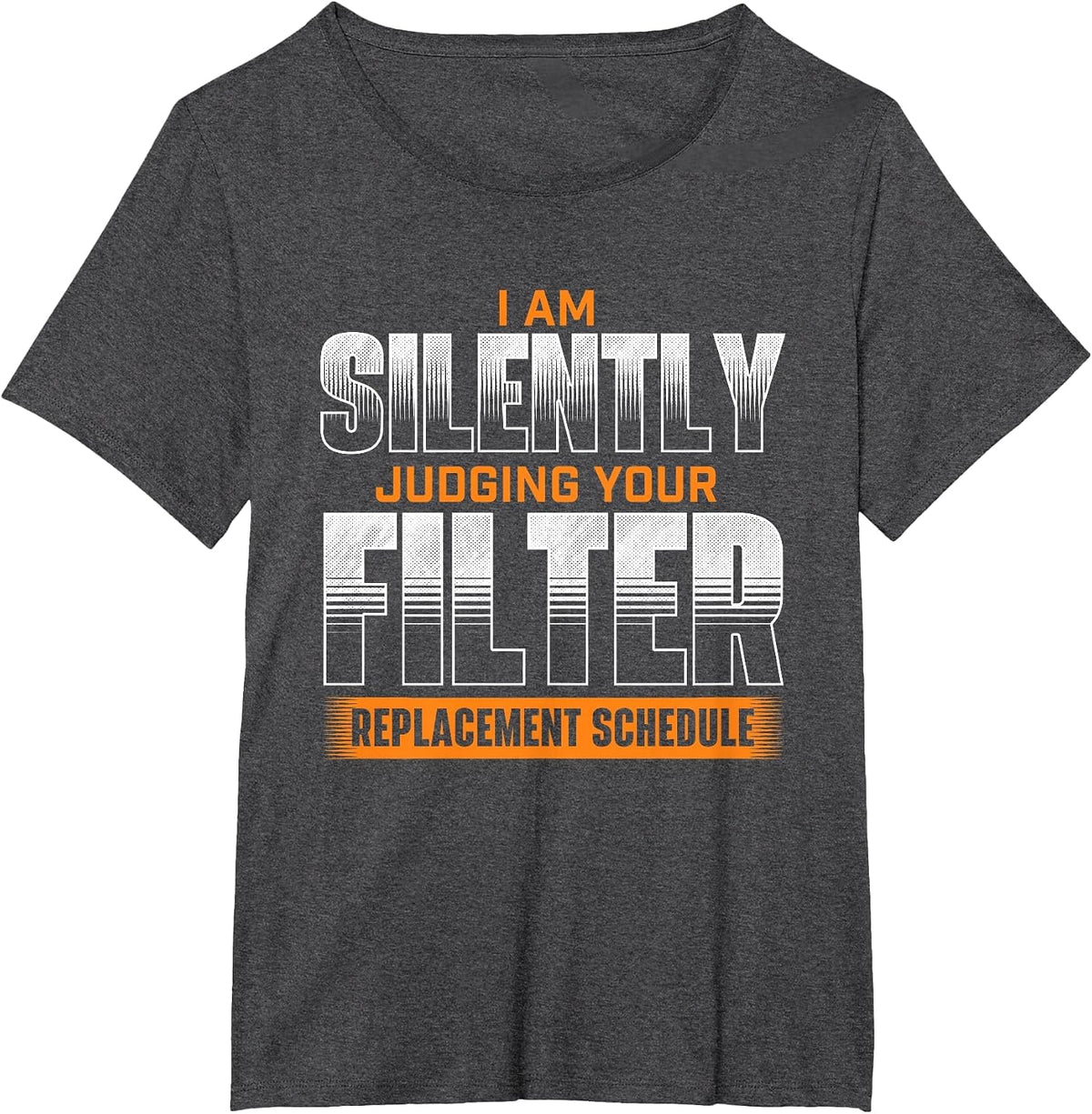 Silent Assessment of Your Filter Replacement - HVAC-Technician T-Shirt - Dark Heather Grey
