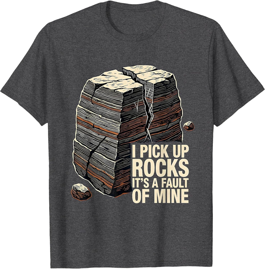 Men's I Pick Up Rocks, It's A Fault Of Mine Funny Geology Rock T-Shirt - Dark Heather Grey