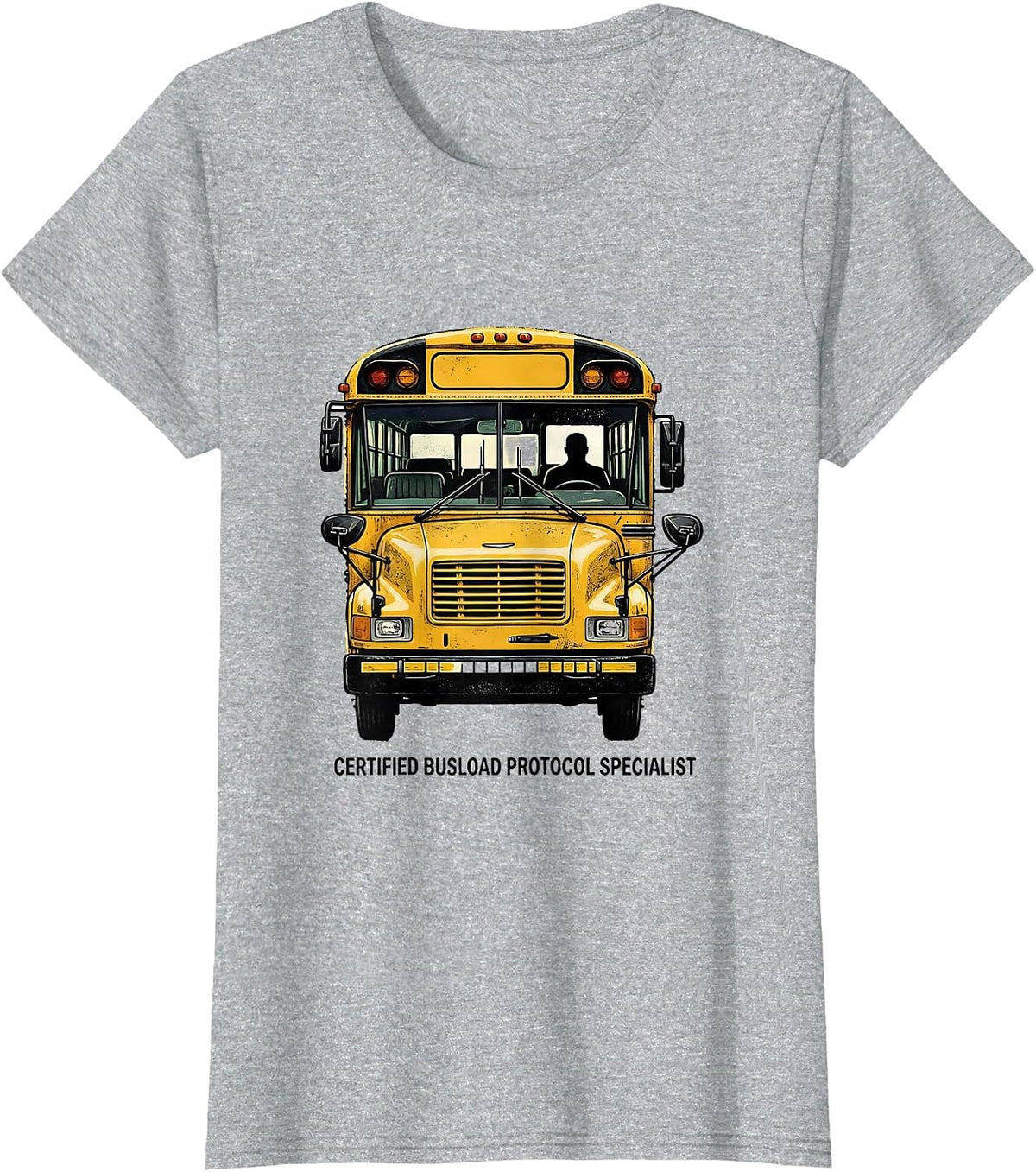 Women's Certified Busload Protocol Specialist Funny School Bus T-Shirt - Heather Grey