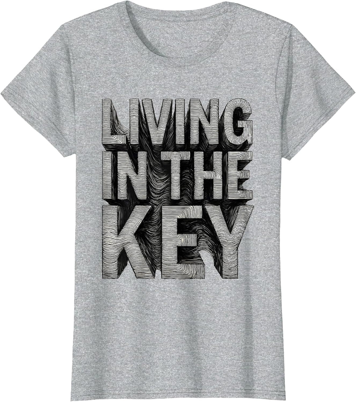 Living in the Key Music Teacher Graphic Design T-Shirt - Heather Grey