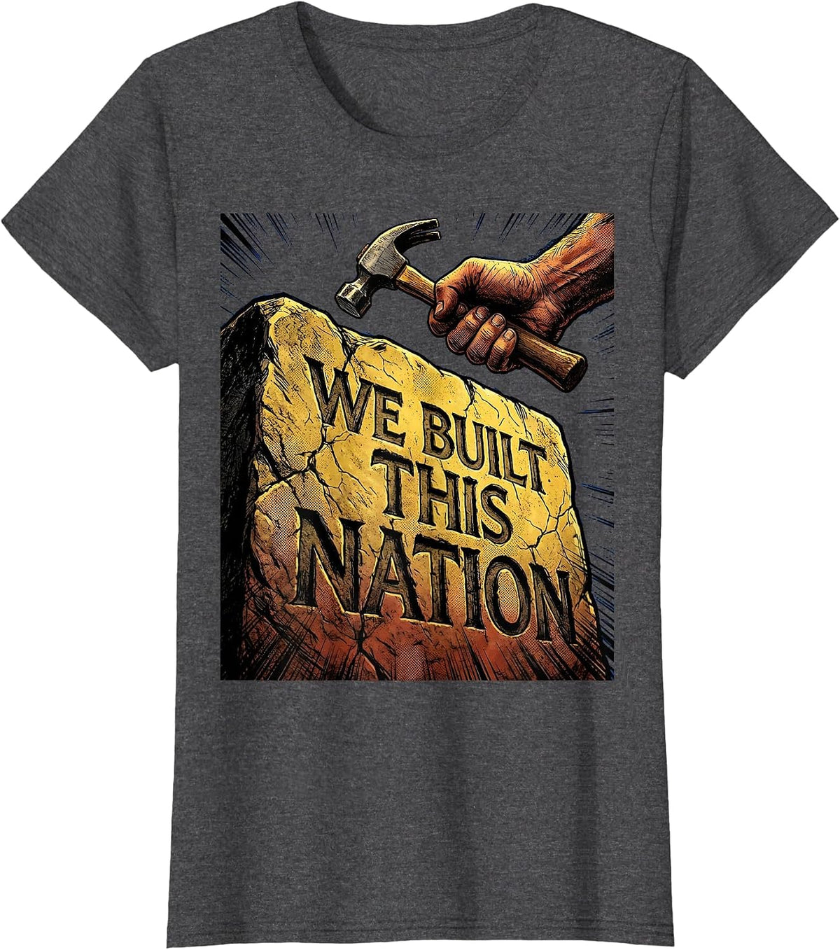 Women's We Built This Nation Patriotic Graphic Design T-Shirt - Dark Heather Grey