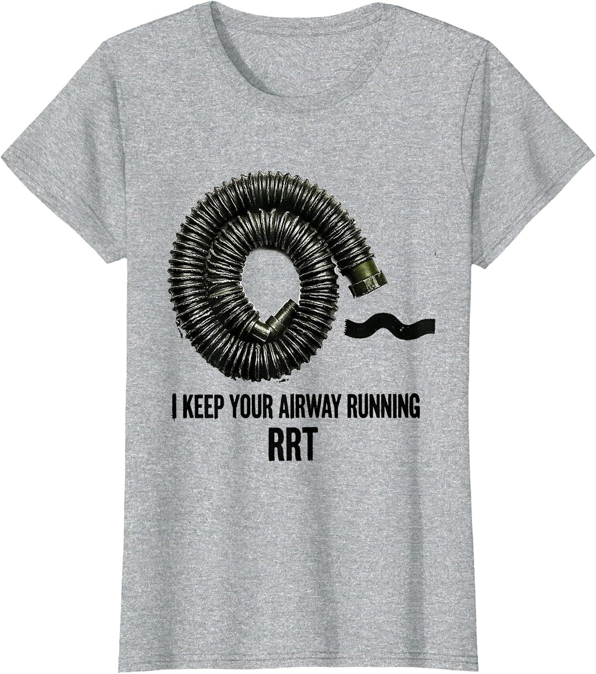 I Keep Your Airway Running — RRT Respiratory Therapist T-Shirt - Heather Grey