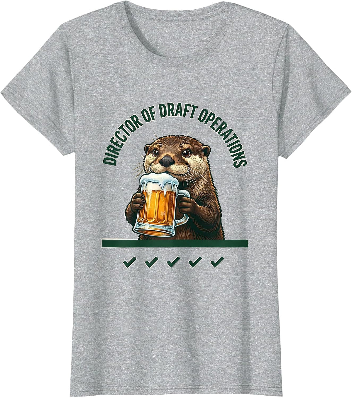 Director Of Draft Operations Funny Otter Beer Humor T-Shirt - Heather Grey