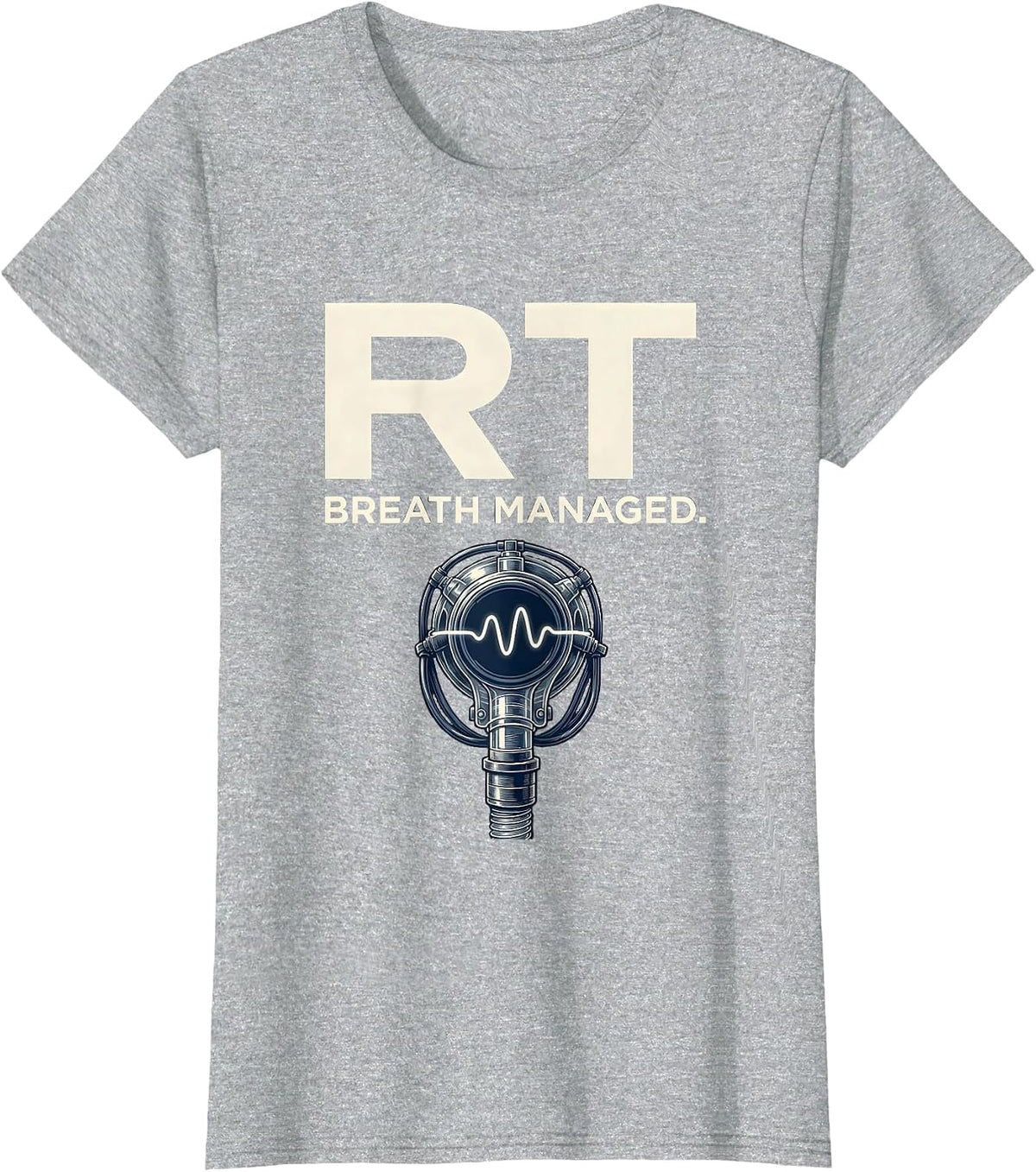 RT Breath Managed Funny Respiratory Therapist RT Care Week T-Shirt - Heather Grey