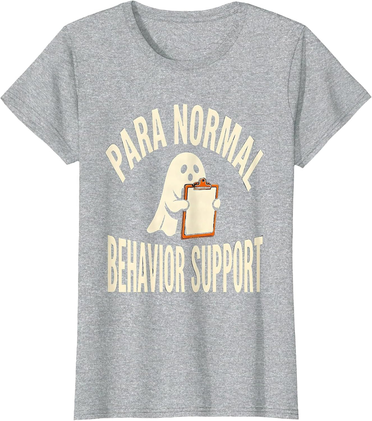 Para Normal Behavior Support Funny Ghost Paraprofessional T-Shirt - Heather Grey