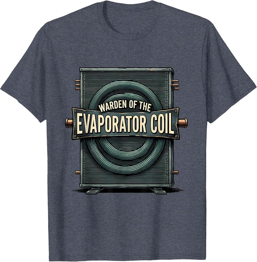 Warden Of The Evaporator Coil Funny HVAC Technician T-Shirt - Heather Blue