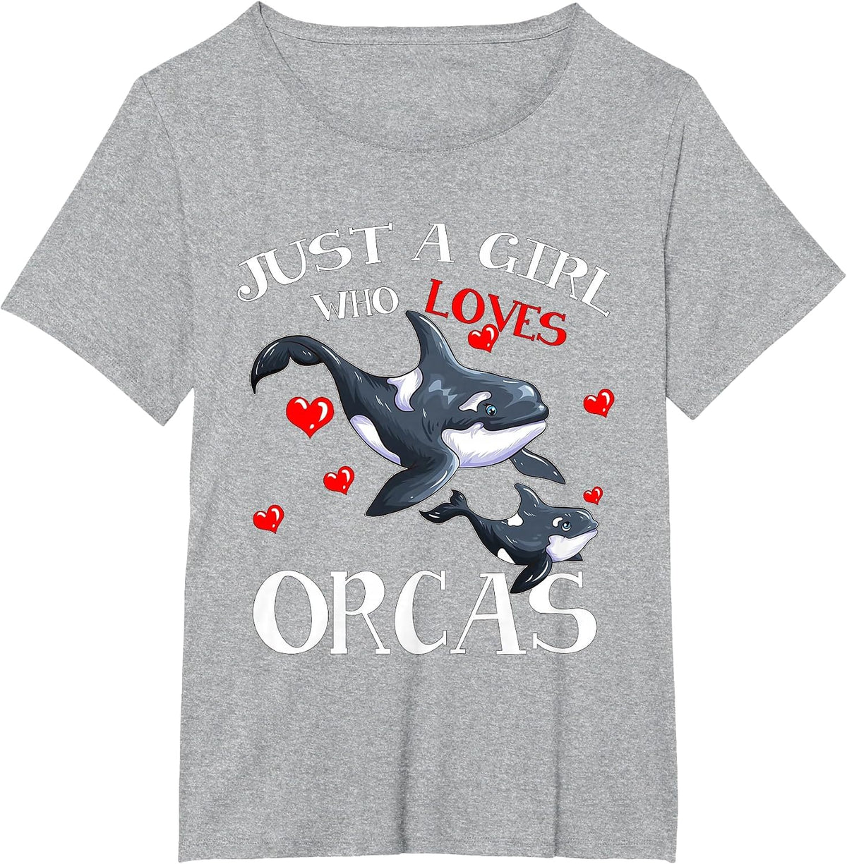 Orca Fan Sea Animal Marine Mammals Just A Girl Who Loves T-Shirt - Heather Grey