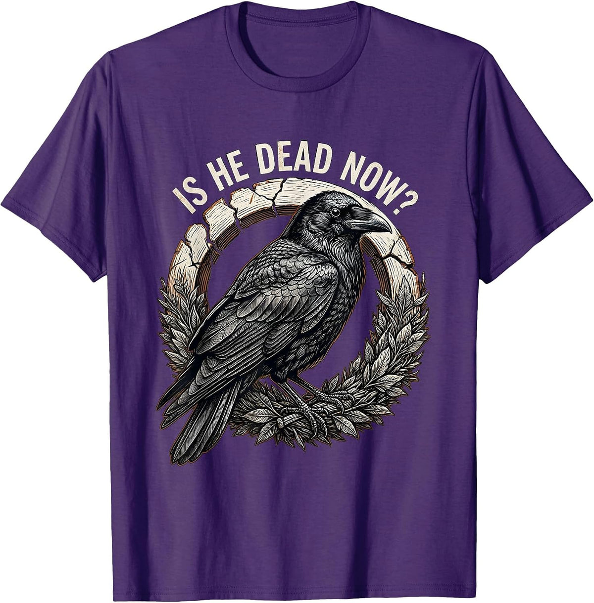 Men's Is He Dead Now Dark Humor Crow Raven Gothic T-Shirt - Purple