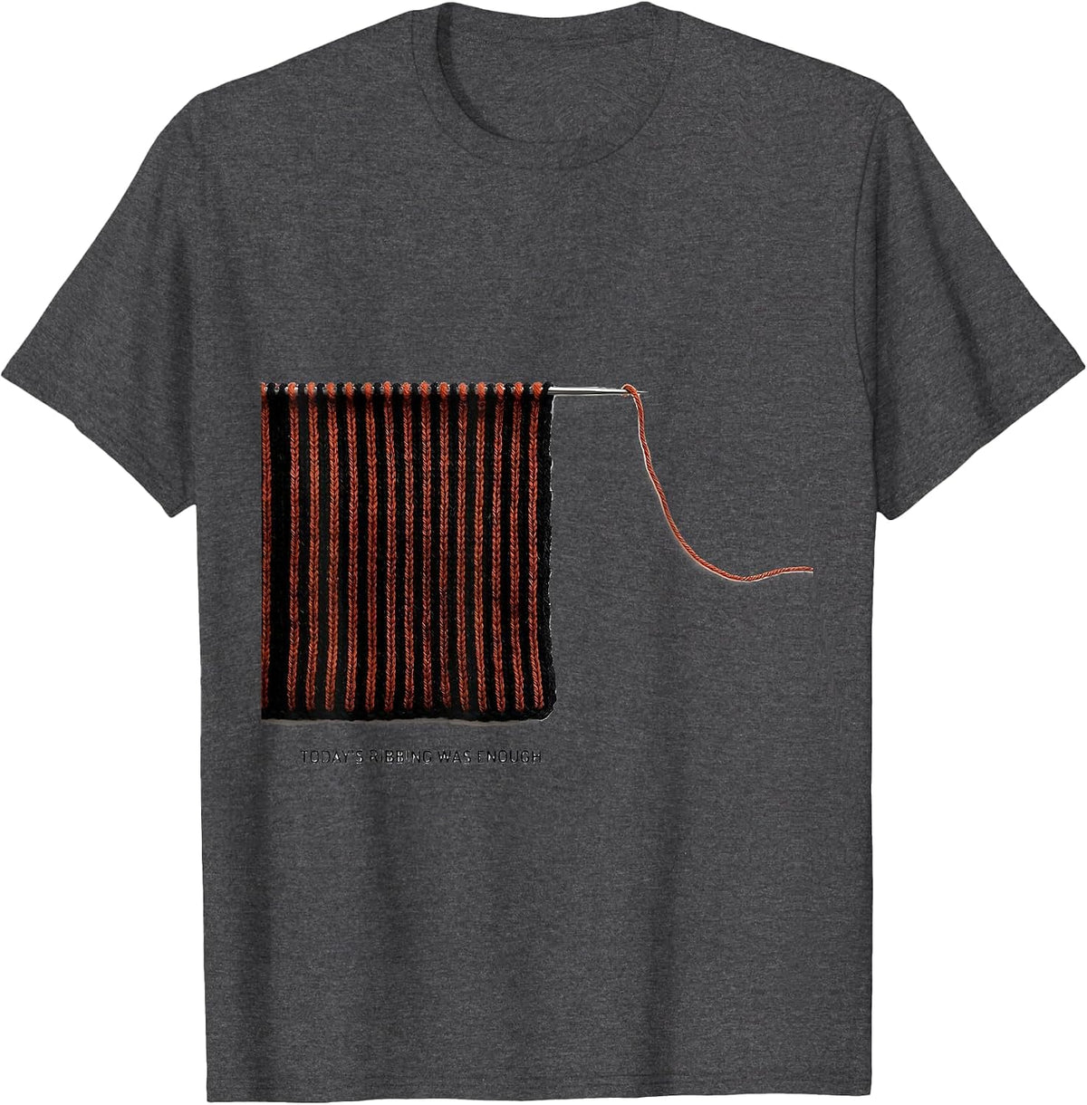 Today's Ribbing Was Enough Knitting Humor Knitter Gift T-Shirt - Dark Heather Grey