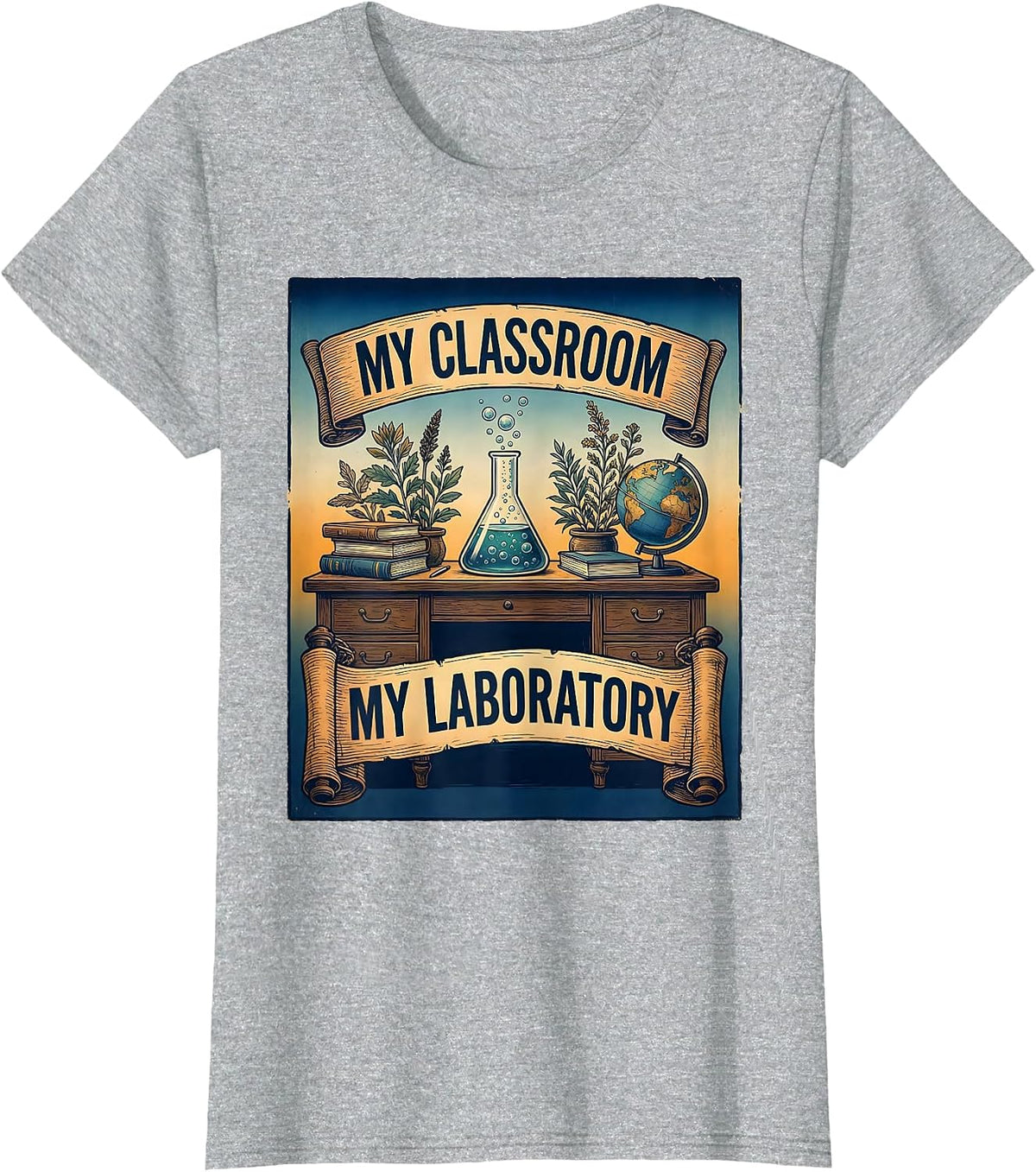 My Classroom My Laboratory Science Teacher Design T-Shirt - Heather Grey