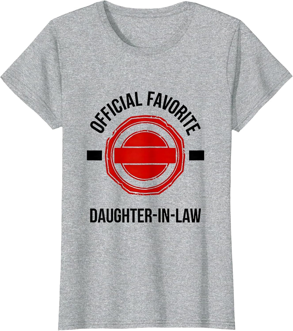 Official Favorite Daughter-In-Law Funny Family Humor T-Shirt - Heather Grey