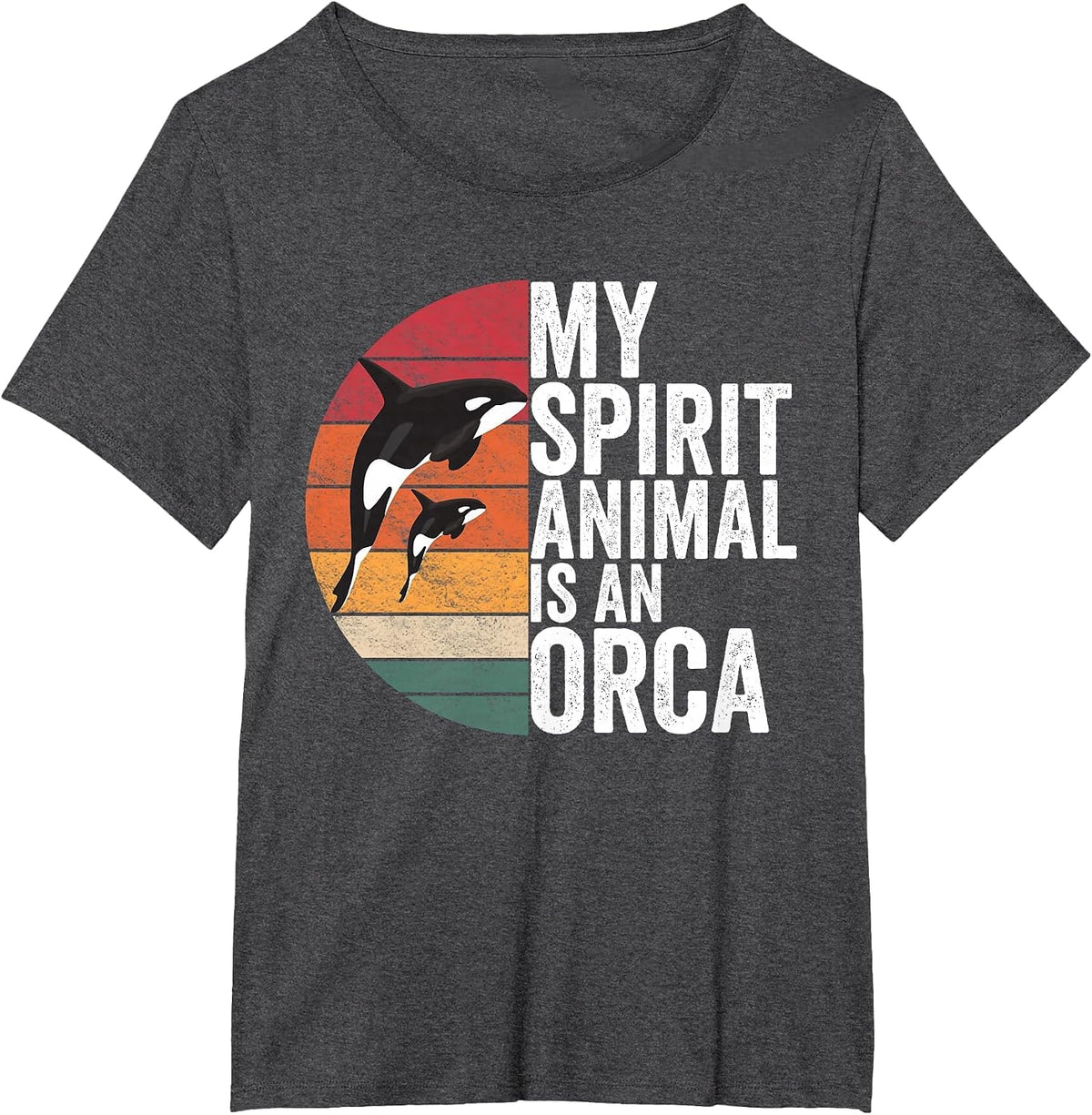 My Spirit Animal is an Orca Orca Apparel Killer Whale Quote T-Shirt - Dark Heather Grey