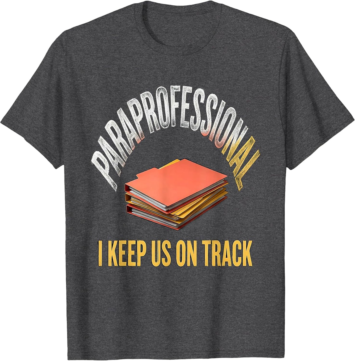 Men's Paraprofessional I Keep Us On Track Bold School Staff T-Shirt - Dark Heather Grey