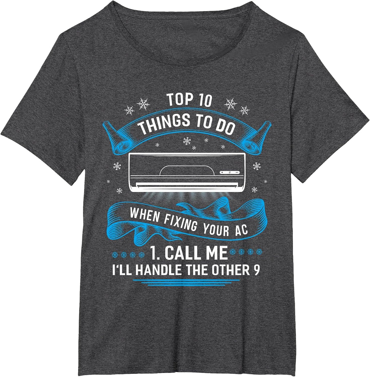Top 10 Things to do When Fixing Your AC Shirt Funny HVAC T-Shirt - Dark Heather Grey