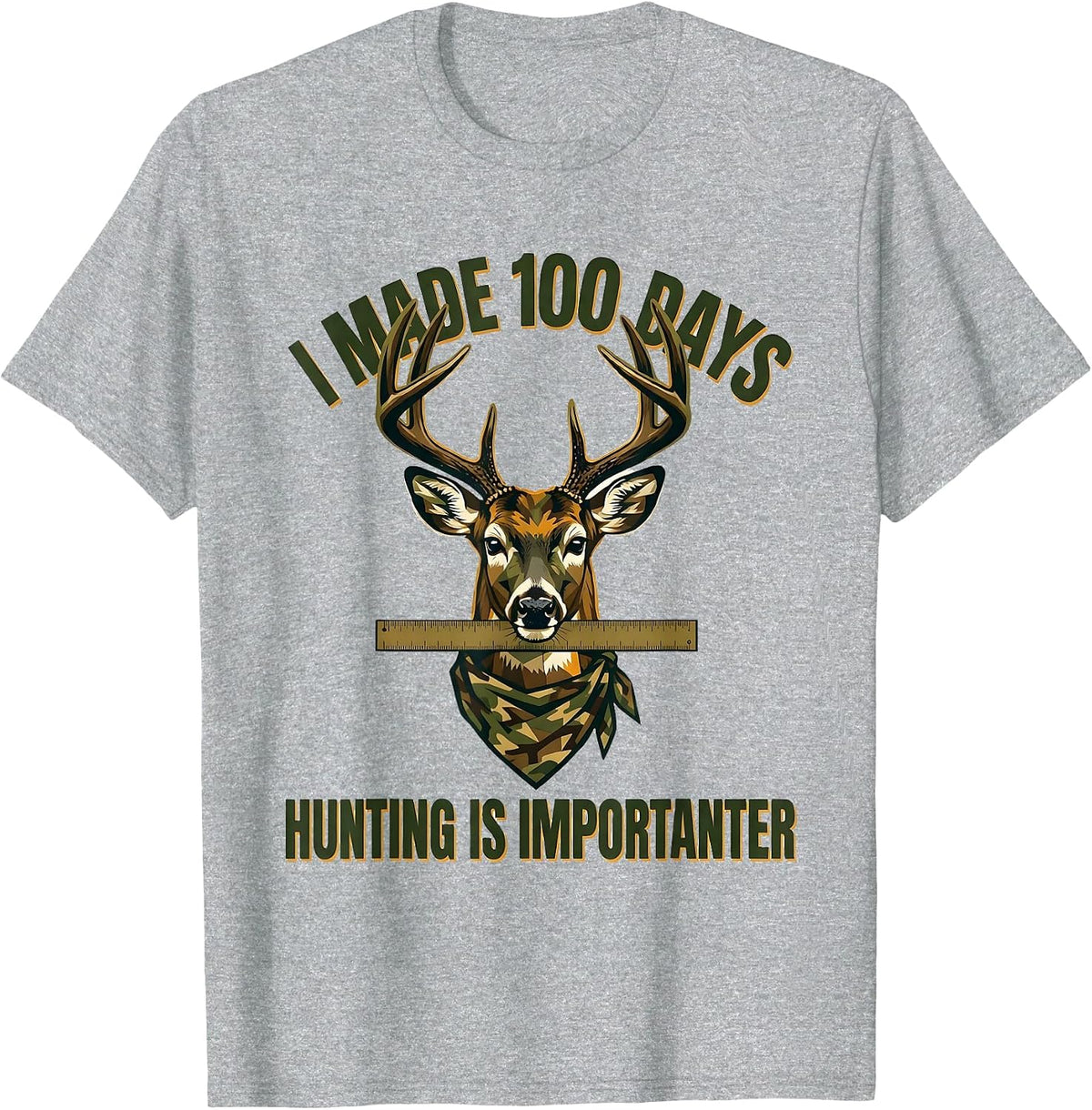Men's I Made 100 Days, Hunting Is Importanter Camo T-Shirt - Heather Grey