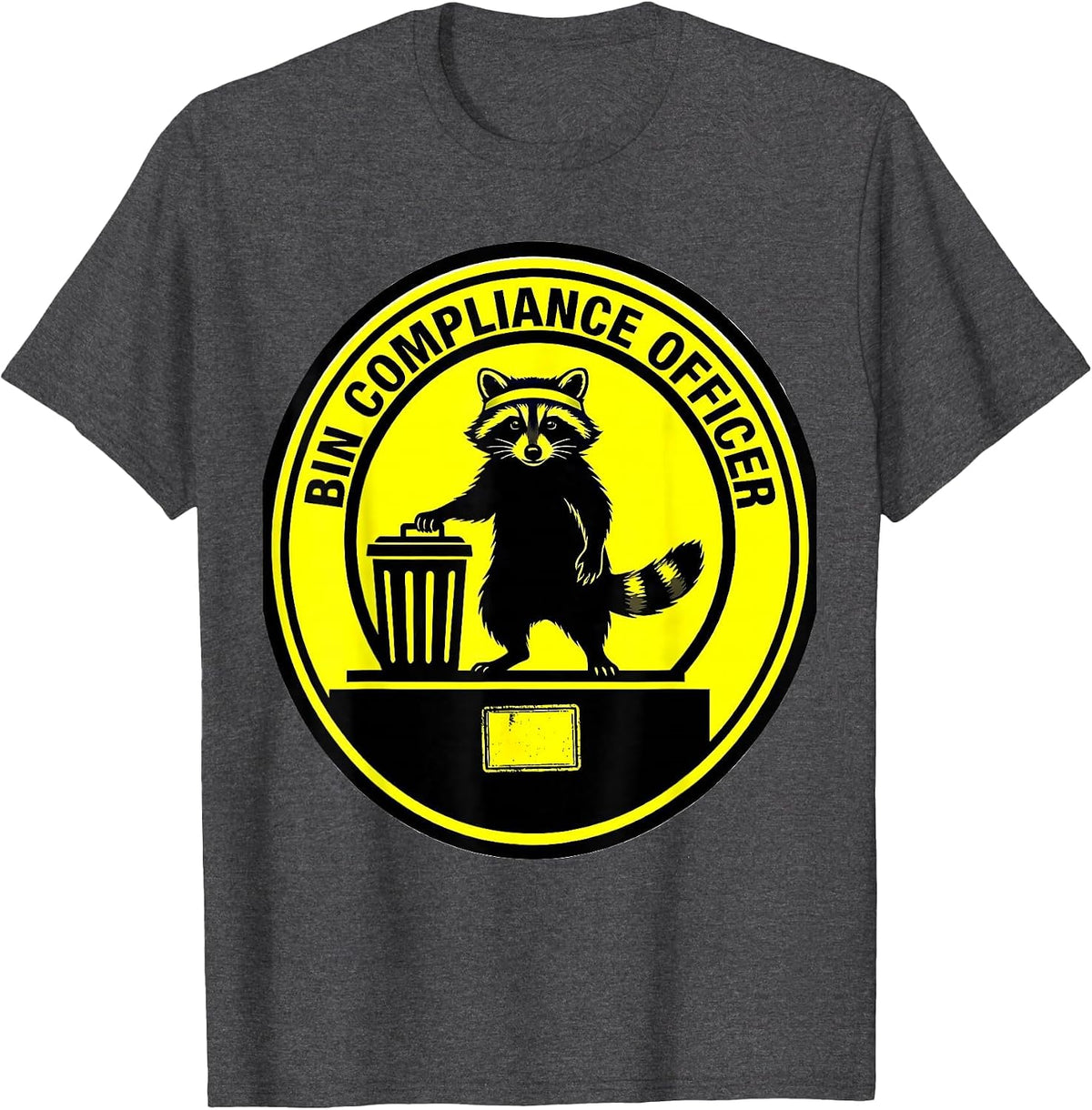 Bin Compliance Officer Funny Jimothy Raccoon Trash Panda T-Shirt - Dark Heather Grey