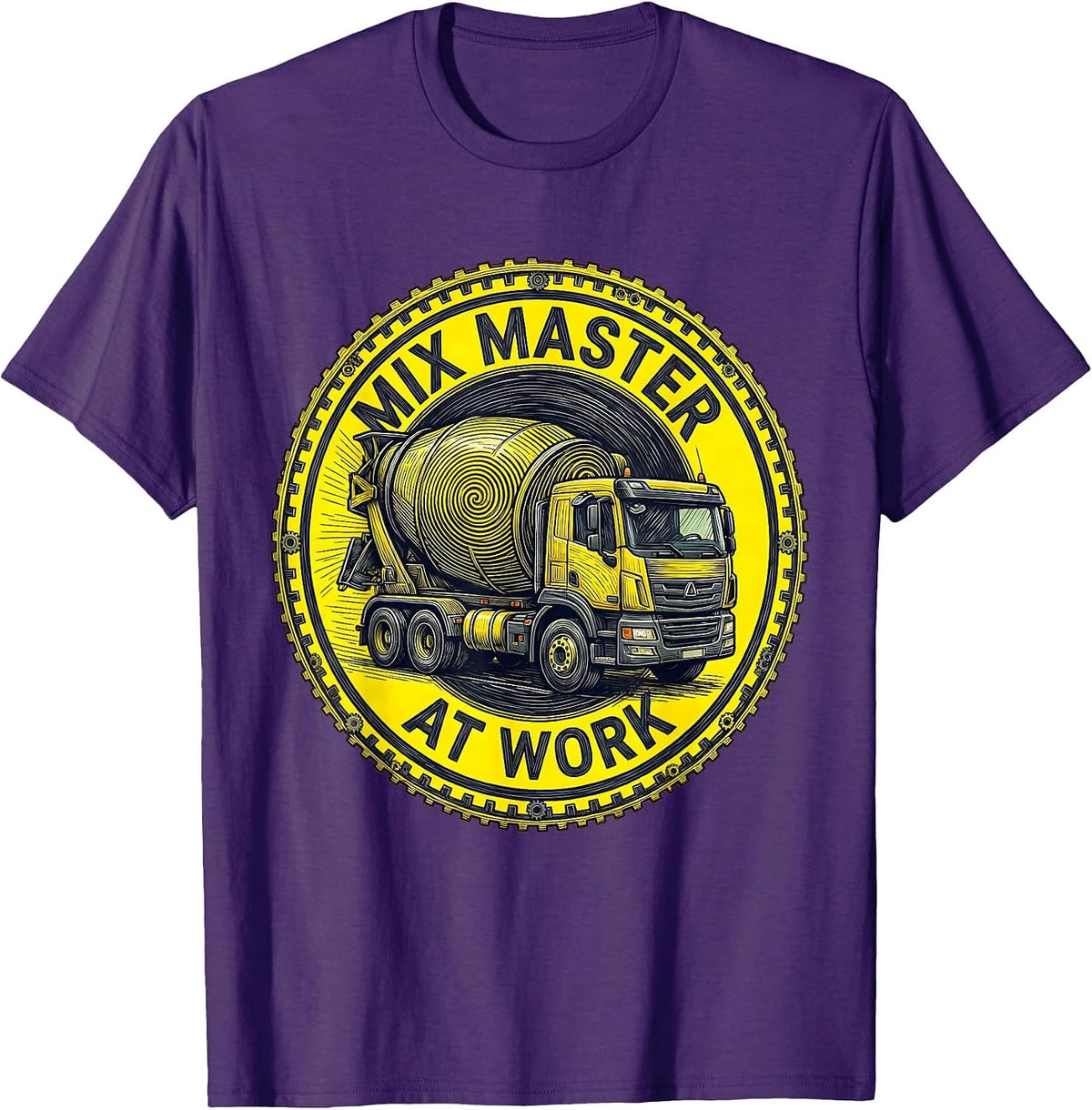 Mix Master at Work Labor Day Concrete Mixer Tee T-Shirt - Purple
