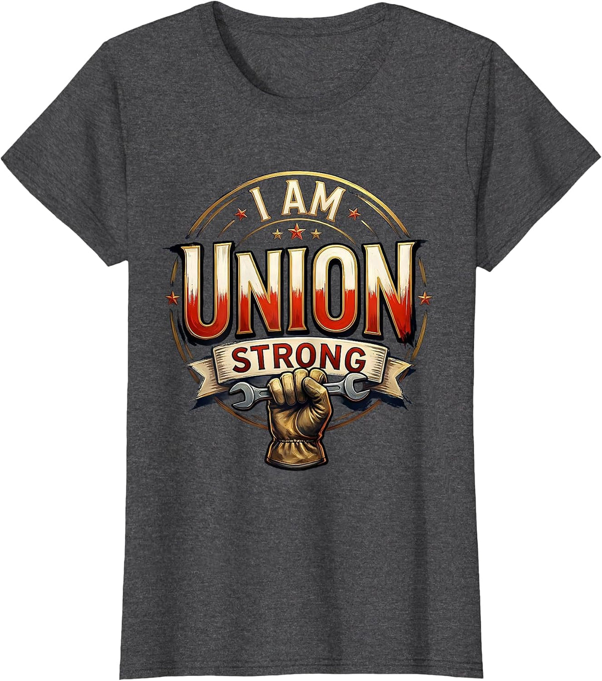 Women's I Am Union Strong Patriotic Labor Day Union Worker Pride T-Shirt - Dark Heather Grey
