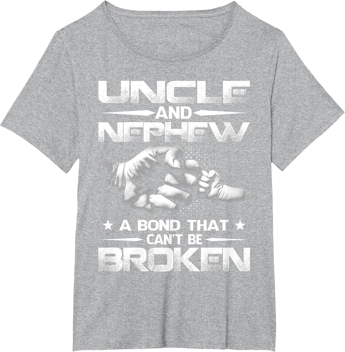 Uncle and Nephew A Bond that Can't Be Broken T-Shirt - Heather Grey