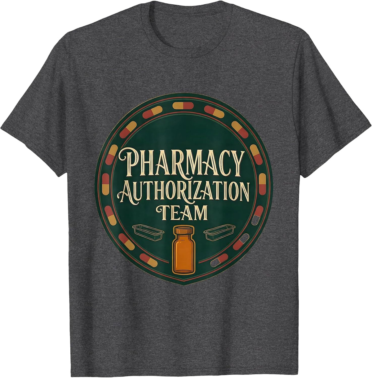 Men's Pharmacy Authorization Team Funny Pharmacist Pharmacy T-Shirt - Dark Heather Grey