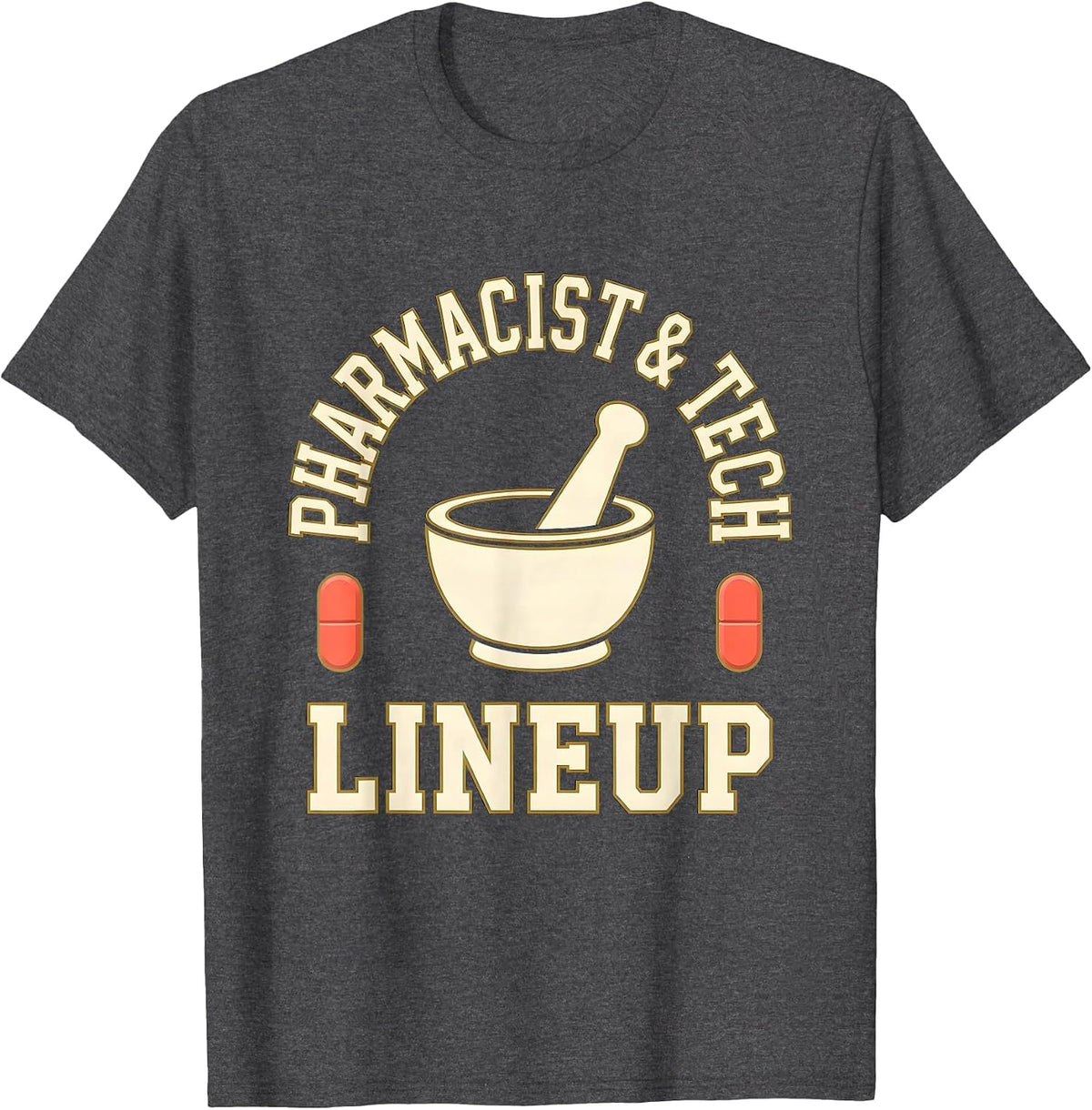 Pharmacist & Tech Lineup Funny Pharmacy Squad Crew T-Shirt - Dark Heather Grey